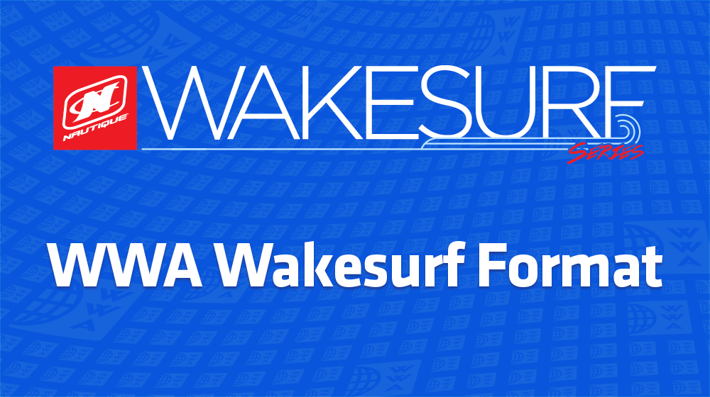 WWA Wakesurf Format