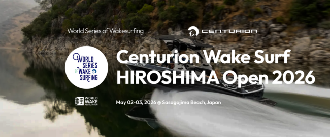WSWS Centurion Wake Surf HIROSHIMA Open 2026